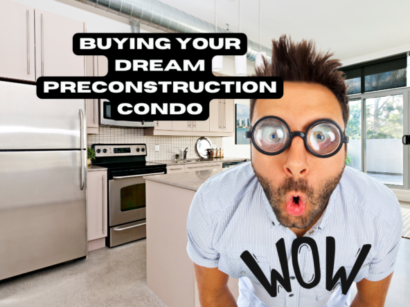Buying your dream pre-construction condo York Region Home Finder